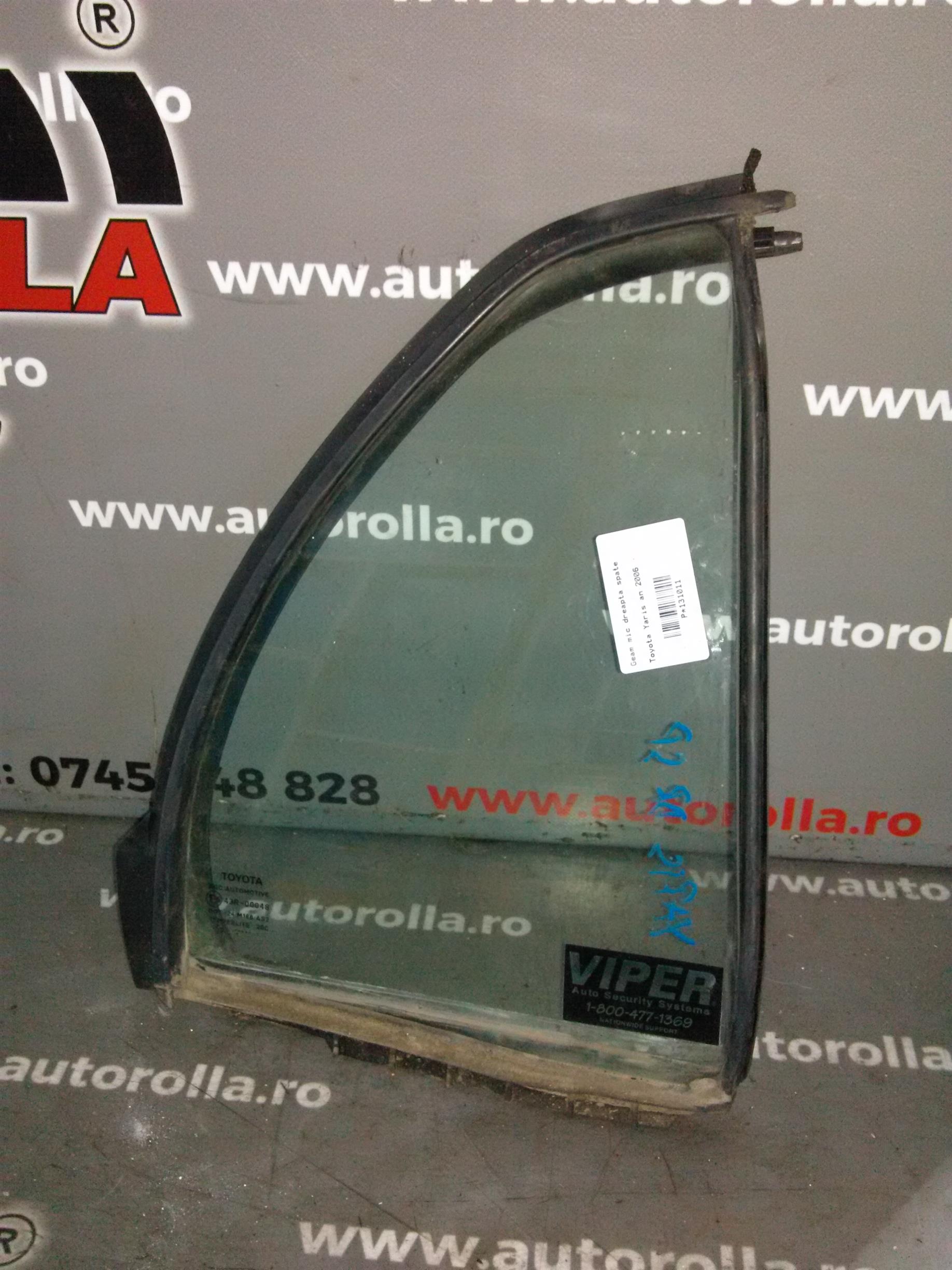 Geam mic dreapta spate Toyota Yaris an 2006
