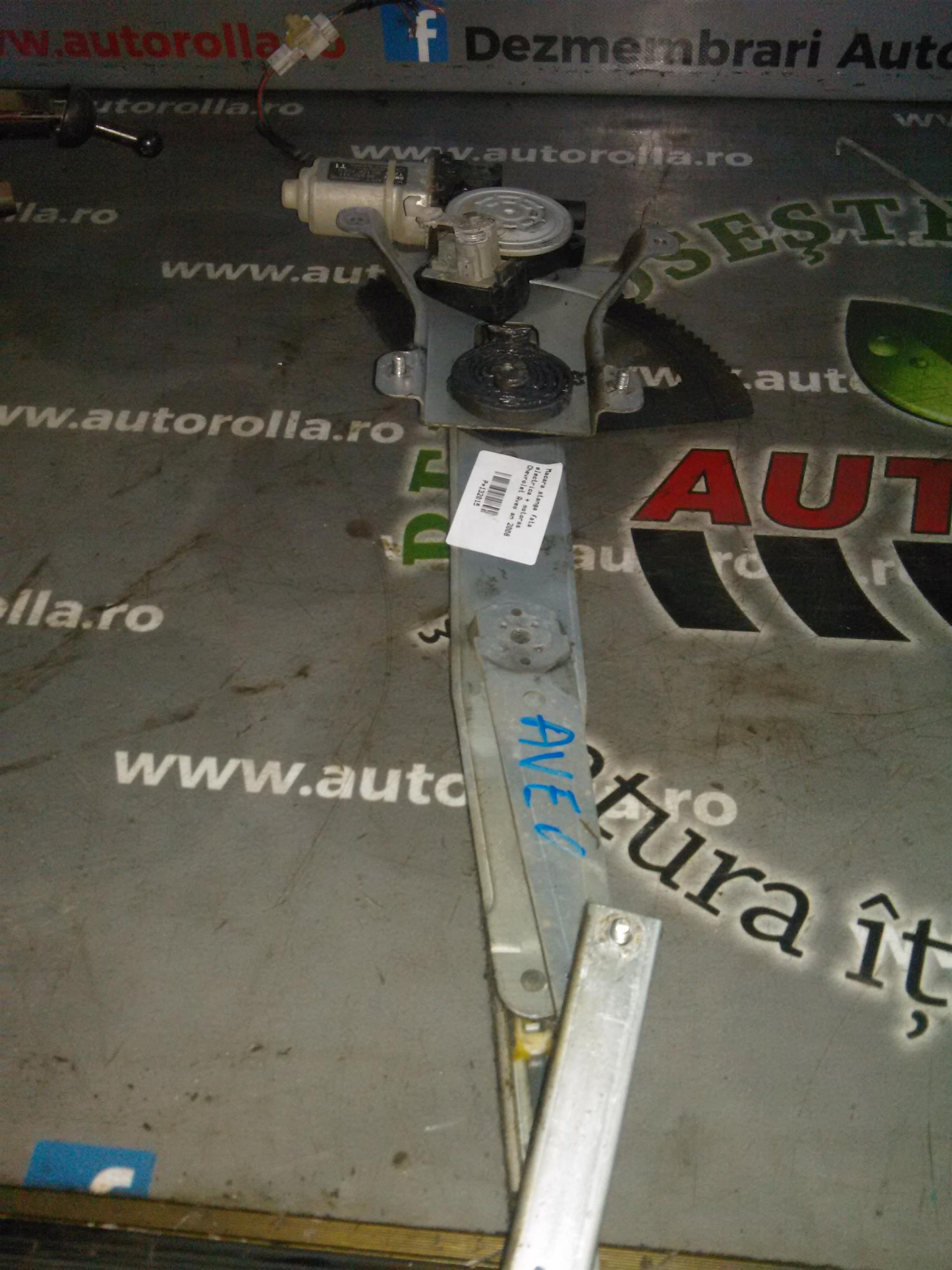 Macara stanga fata electrica + motoras Chevrolet Aveo an 2008